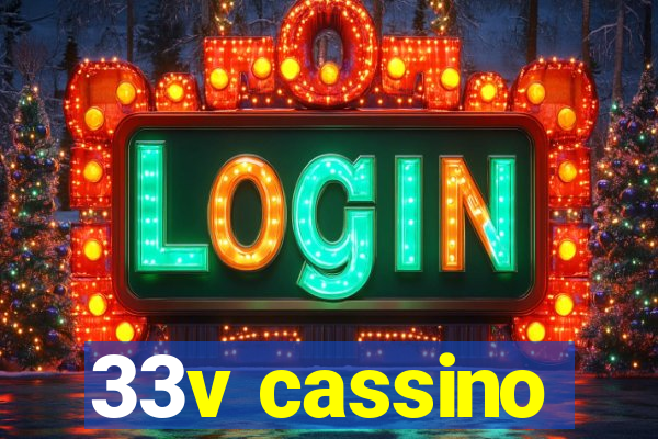 33v cassino